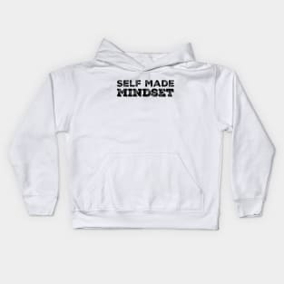 Self Made Mindset Kids Hoodie